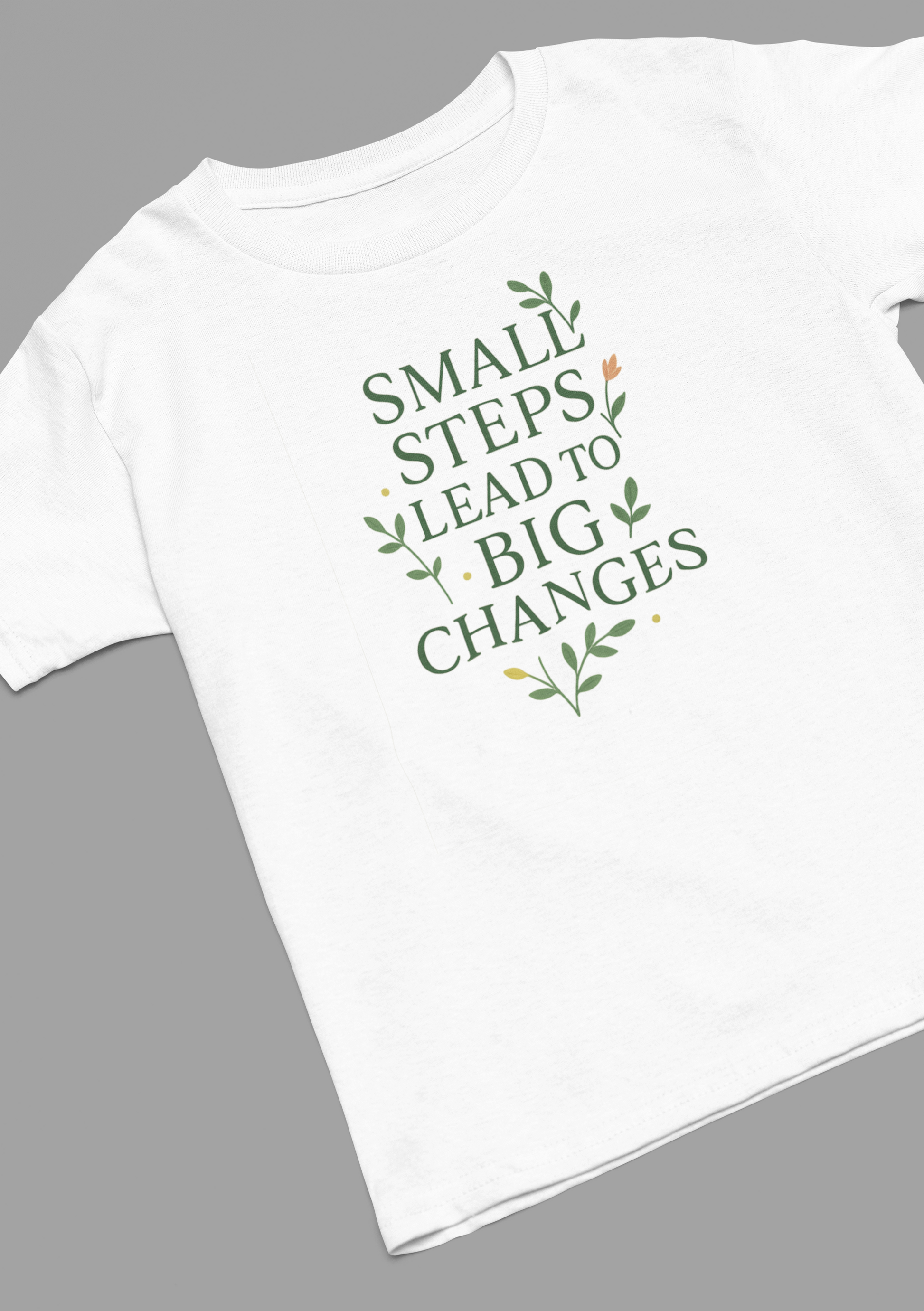 SMALL STEPS T-SHIRT