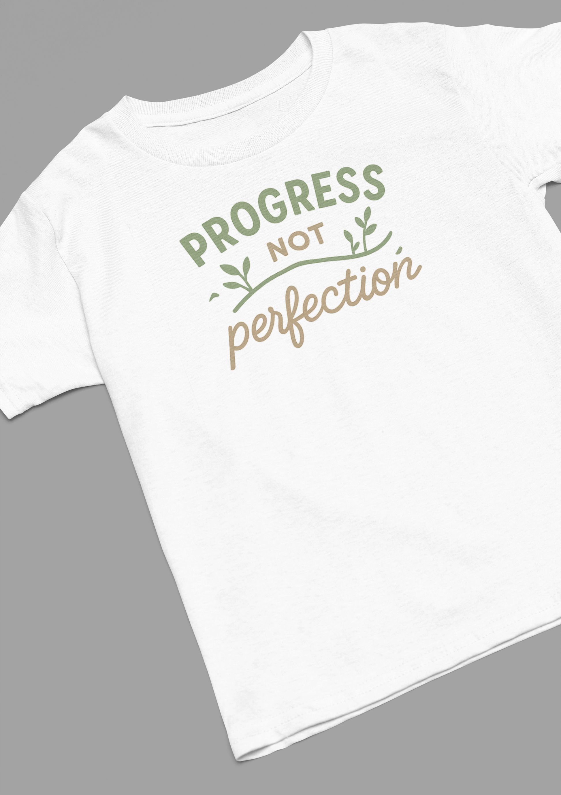 PROGRESS NOT PERFECTION T-SHIRT