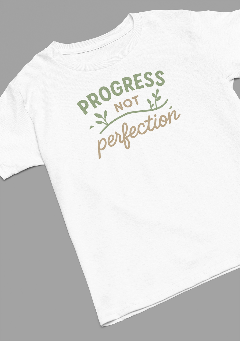 PROGRESS NOT PERFECTION T-SHIRT